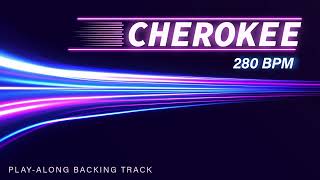 Cherokee | 280 bpm | Jazz Swing | Play-Along Backing Track