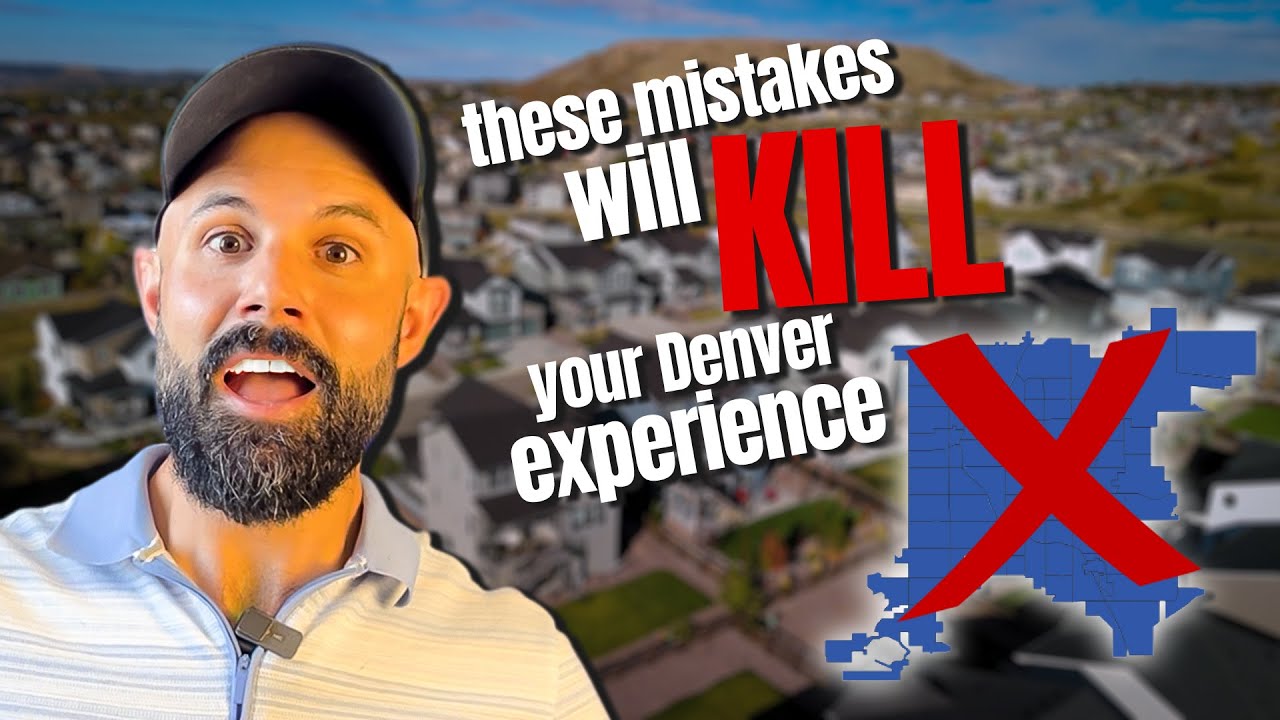 Top Mistakes When Moving to Denver | What NOT to do When Moving to Denver