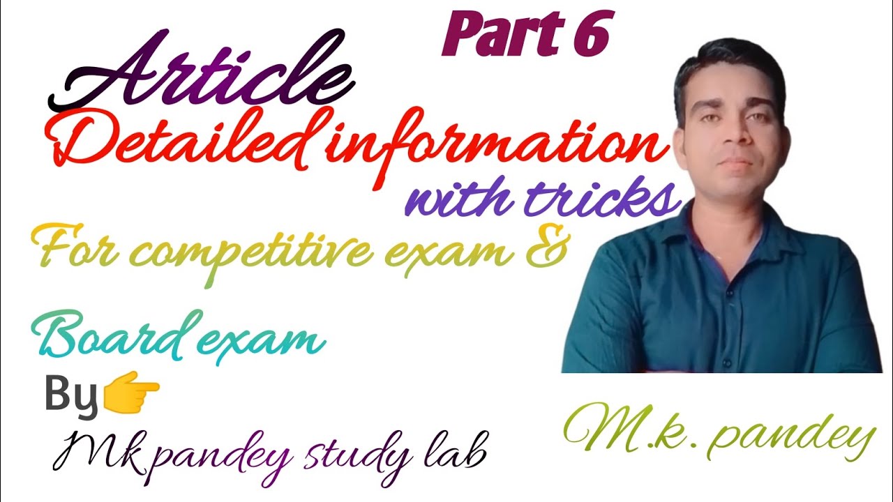 Article Chapter Part 6 | Full Explanation in Hindi and English| Class Notes। Mk pandey study lab।