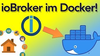 iobroker installation im docker - so geht's! | verdrahtet.info [4k]