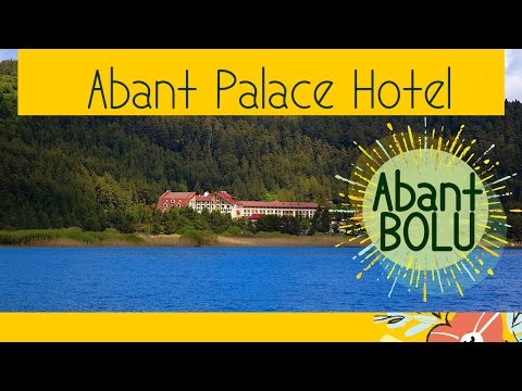 Abant Palace Hotel / Jolly Tur