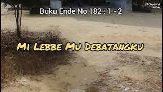 LAGU ROHANI PAKPAK (Lirik) | Buku Ende No 182 : 1-2 | Mi Lebbe Mu Debatangku