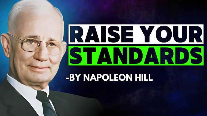 How To Raise Your Standards | Napoleon Hill Motivation