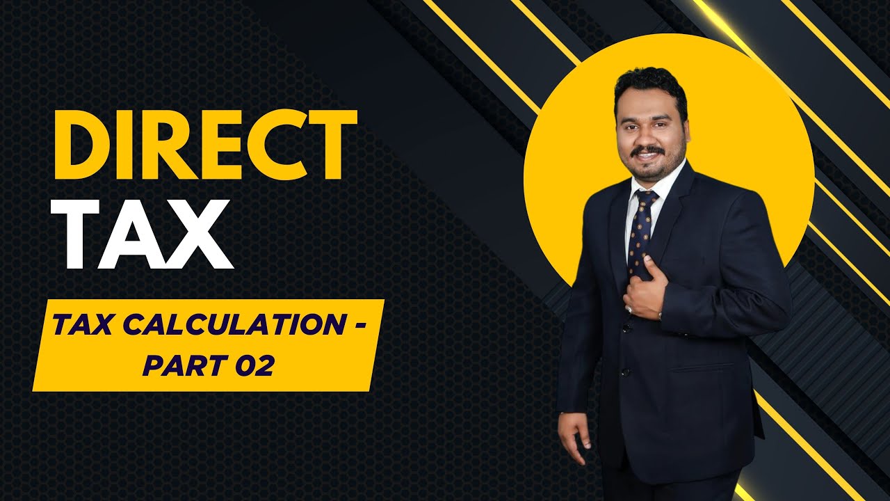 Class 09 | Tax Calculation | Part 02 - YouTube