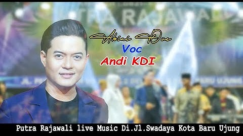 Abinih duwek voc andi kdi live music putra rajawali