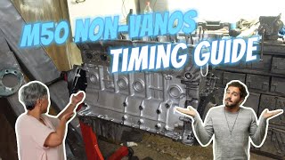 BMW M50 Non-Vanos Timing Guide