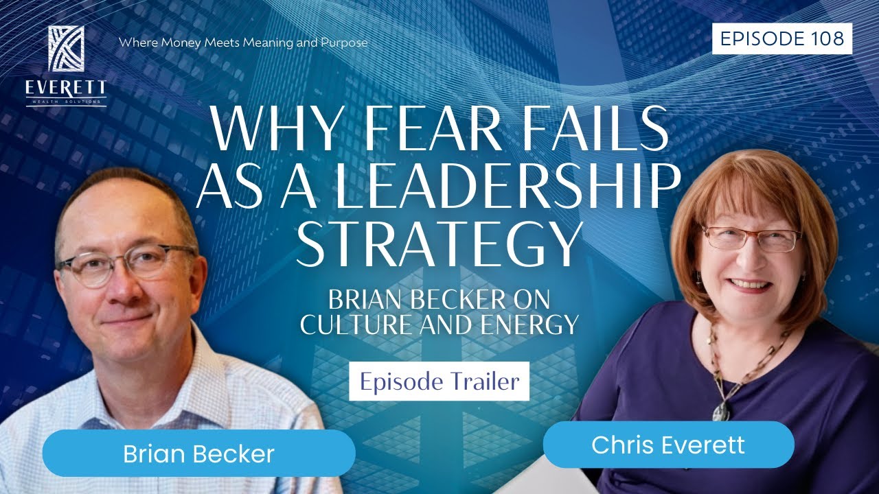 Why Fear Fails as a Leadership Strategy | Brian Becker on Culture and Energy