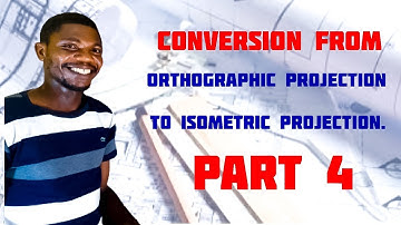 Conversion from Orthographic to Isometric 4 in | Technical drawing | Engineering drawing