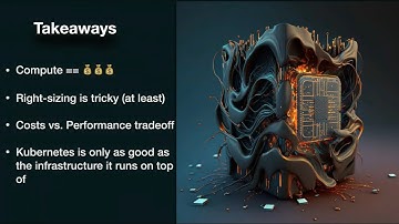 Cloud Costs and Kubernetes: Where Your Money Floats Away