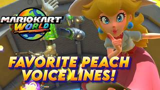 My FAVORITE Princess Peach Voice Lines In Mario Kart World!