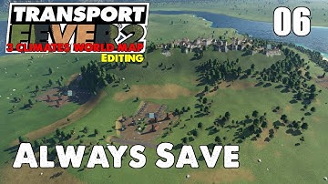 Always Save - 3 Climates World Map Editing - Transport Fever 2 - Ep 06