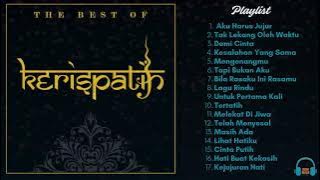 Best of Kerispatih 2025| Lagu Terbaik Kerispatih| Lagu Kerispatih Full Album