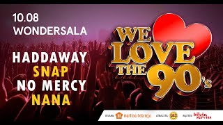 WE LOVE THE 90's (Full Show Concert Wondersala 10.08.2023)