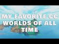 MY FAVORITE CC WORLDS OF ALL TIME//THE SIMS 3