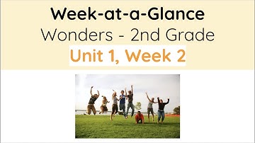 Unit 1, Week 2 - Wonders 2nd Grade - Week at a Glance