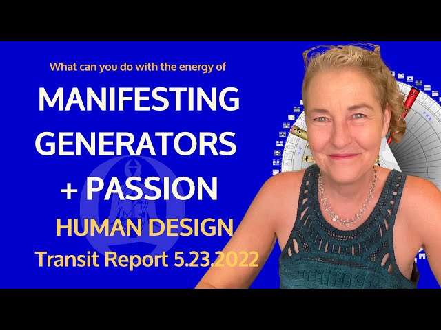HUMAN DESIGN Transit Report | What can YOU do with MANIFESTING GENERATOR ENERGY | Maggie Ostara