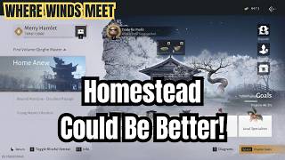 Where Winds Meet - Ways the Homestead Update could be Better