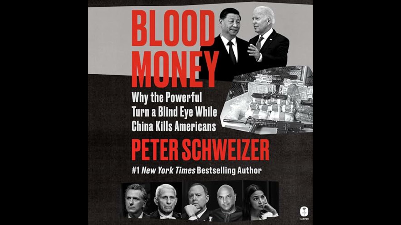 Blood Money: Why the Powerful Turn a Blind Eye While China Kills Americans by Peter Schweizer