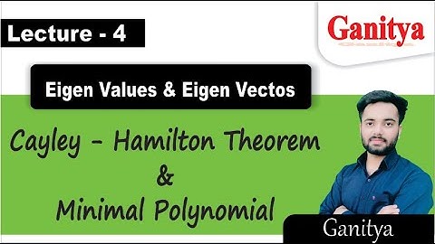 Cayley Hamilton Theorem | Minimal Polynomial of a Matrix | Linear Algebra | Ganitya