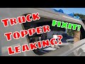 LEER 100XQ truck topper leaking, Silverado truck camper window leak fix