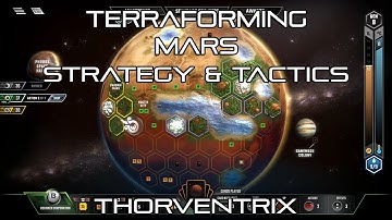 Terraforming Mars Strategy & Tactics: Thorventrix