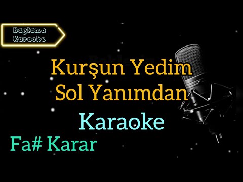 Kurşun Yedim Sol Yanımdan / Karaoke / Karaoke Şarkılar / Karaoke Türküler / Karaoke Altyapı