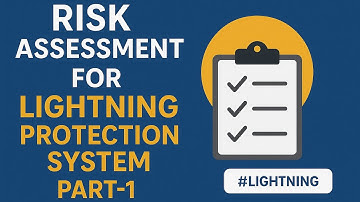 Risk Assessment for Lightning protection system- Part-1 | Designing of  #lightningprotection system