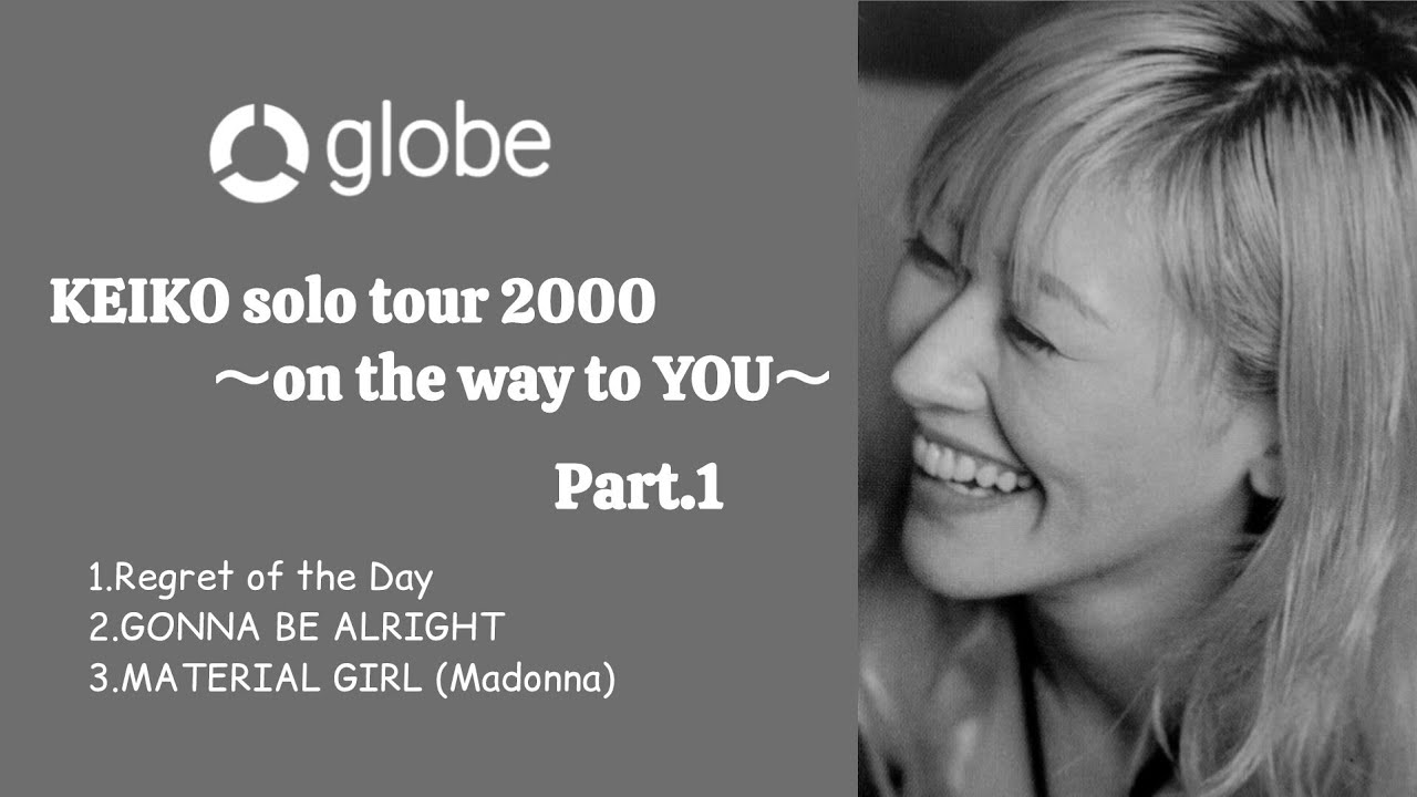 globe KEIKO ソロツアー レアTシャツ KEIKO solo tour 2000』～on the way to YOU～ Part.1/Regret of the