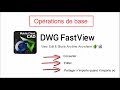 Oprations de base avec dwg fastview