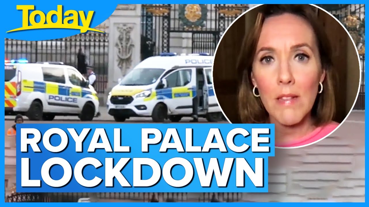 Buckingham Palace in lockdown as man arrested in major security incident | Today Show Australia