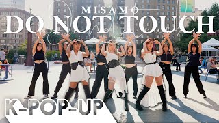 [ONE-TAKE IN PUBLIC | 6 BACK-UP] MISAMO (ミサモ) "Do Not Touch" | DANCE COVER BY K-POP-UP