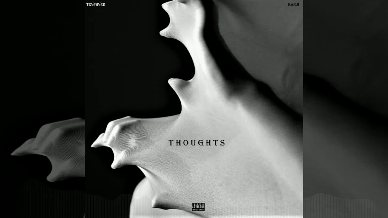 Watch TRVPHVRD | KANJI - T H O U G H T S on YouTube Watch TRVPHVRD | KANJI - T H O U G H T S on YouTube