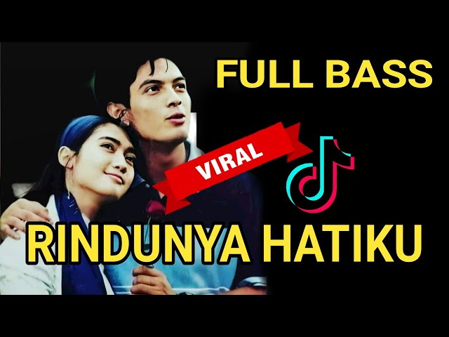 DJ RINDUNYA HATIKU - Viral Tiktok 2021 FullBass class=