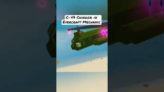 C-47 Chinook In Evercraft Mechanic 