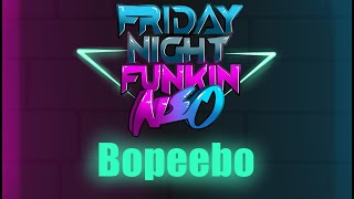 (REVAMPED) Friday Night Funkin: Neo【Bopeebo】