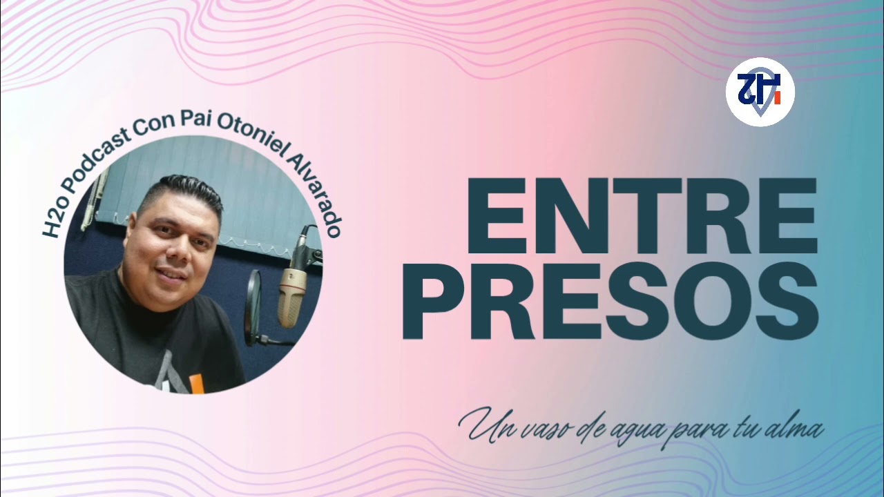 Entre presos ~ Reflexiones H2o Con Pai Otoniel Alvarado