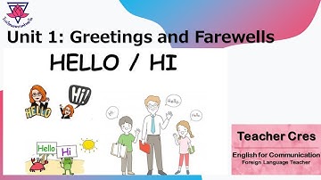 Greetings and Farewells - Unit 1:Episode 1