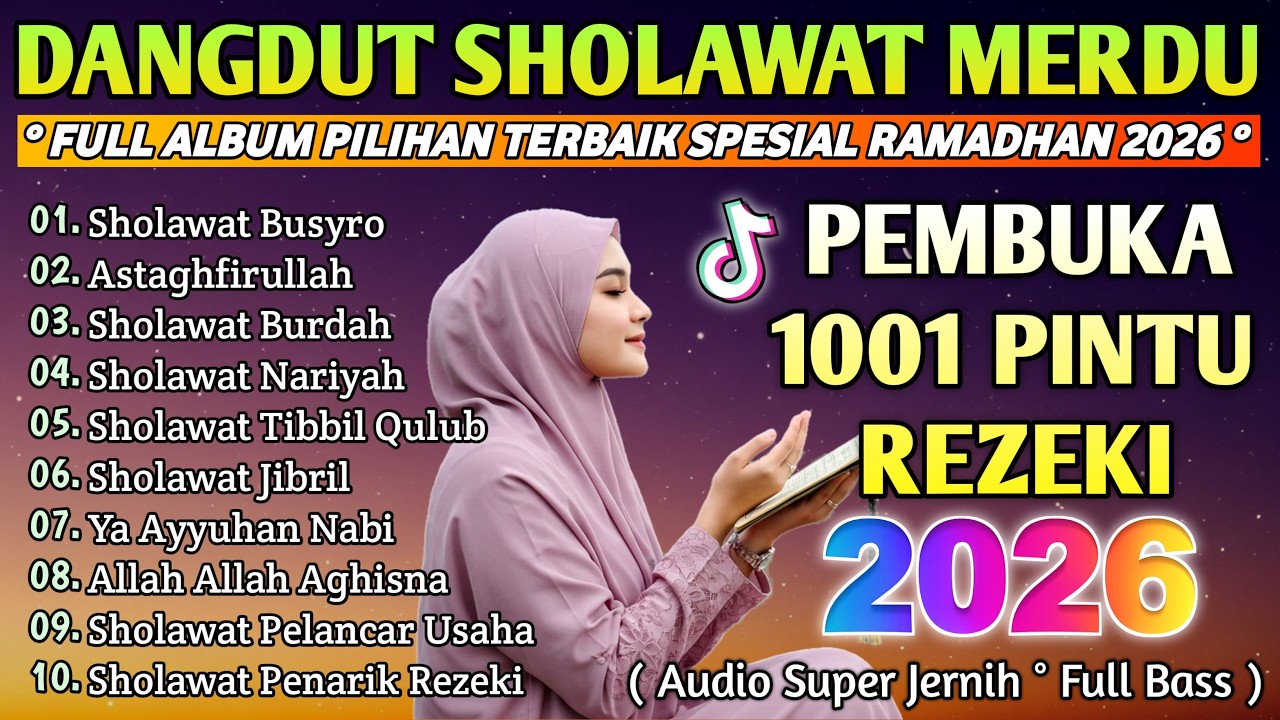 SHOLAWAT PEMBUKA PINTU REZEKI PALING DAHSYAT, Sholawat Nabi Muhammad SAW, Sholawat Jibril Merdu