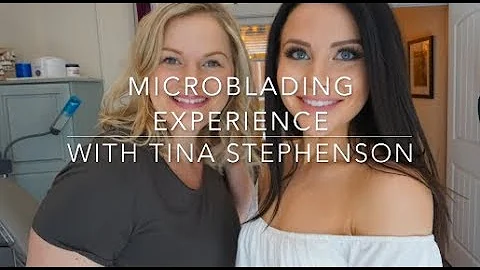 MICROBLADING Experience with Tina Stephenson