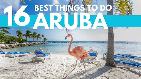 Beste dingen om te doen op Aruba 2023 4K