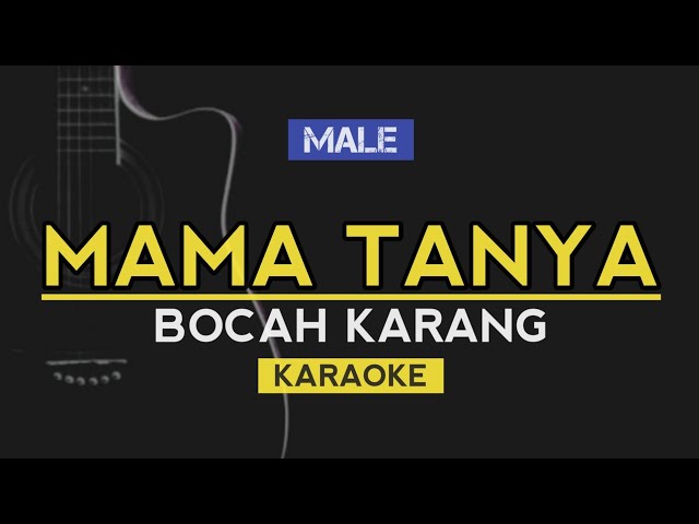 Mama Tanya - Bocah Karang (Karaoke) class=