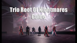 Trio Root Of Nightmares Guide