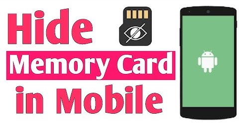 How to Hide SD Card Storage in Android Mobile