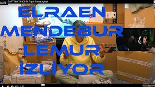 ELRAEN ULTRA ABARTTIM! 70 000 TL Toplu Paket Açılışı! MENDEBUR LEMUR İZLİYOR