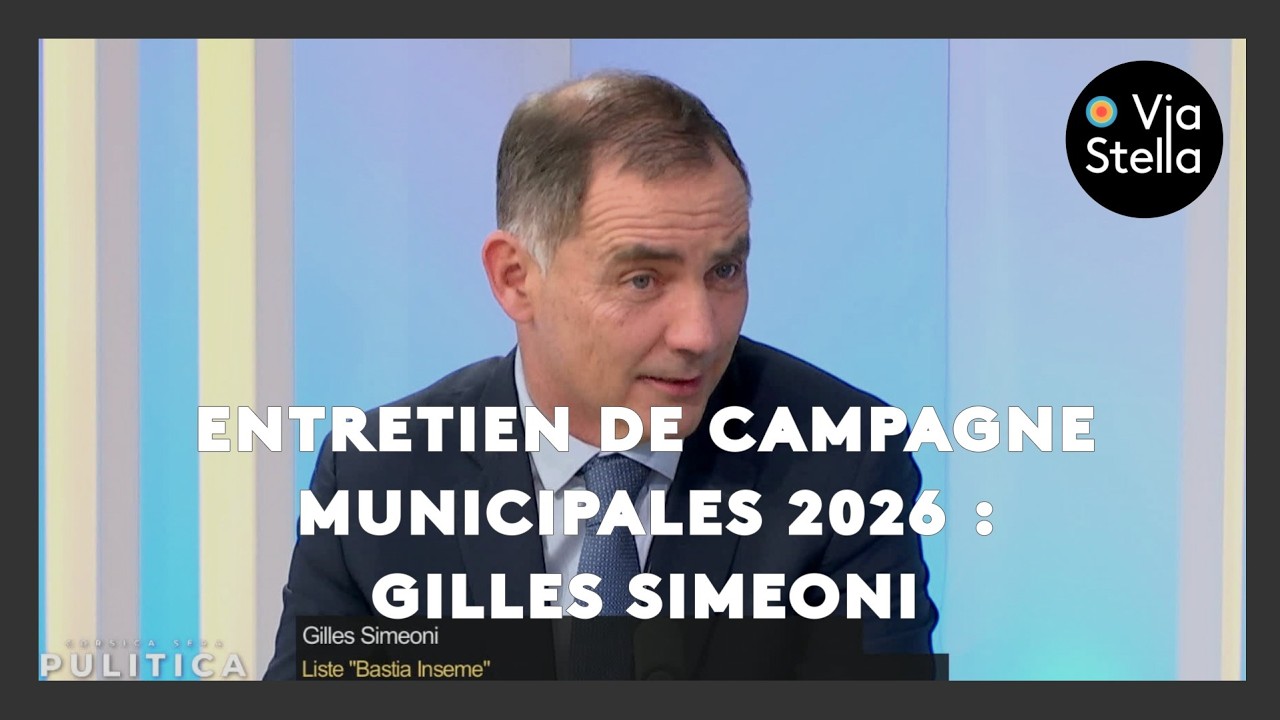 Entretien de campagne Municipales 2026 : Gilles Simeoni