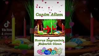 Novruz Bayrz Mubarek Olsun Canim Ailem.