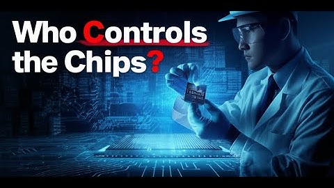 The Global Chip War: The Battle for Microchip Supremacy