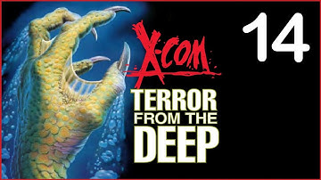 X-Com: TFTD Ep. 14 -- Lobstermen...