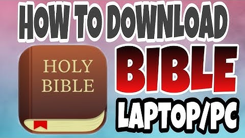 How to Download BIBLE on LAPTOP & PC (Tutorial 2020) BIBLESHOW5 || VillaGracia