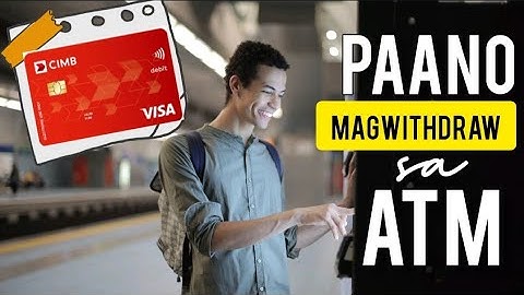 CIMB BANK CARD: PAANO MAGWITHDRAW SA ATM| MYRA MICA